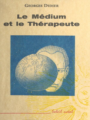 cover image of Le Médium et le Thérapeute